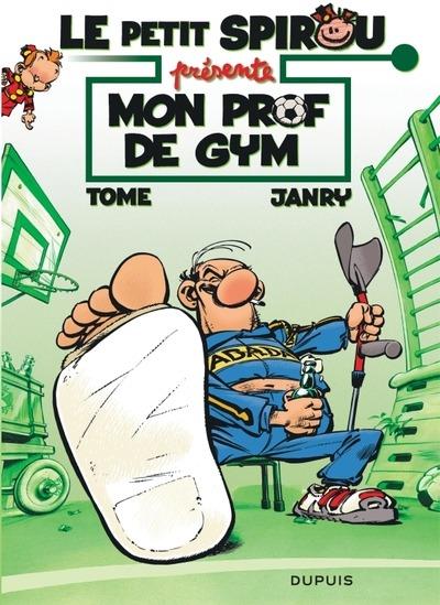 Le Petit Spirou présente Tome 1 : mon prof de gym