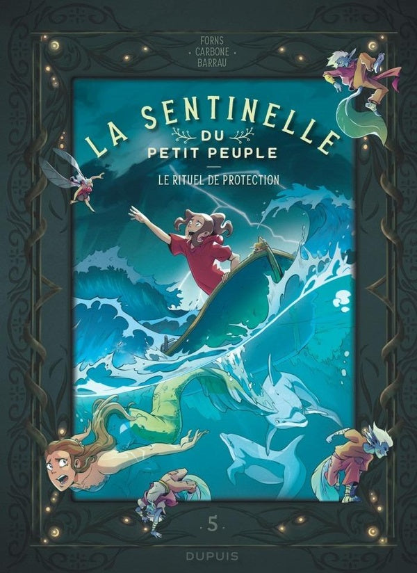 La sentinelle du petit peuple Tome 5 : Le rituel de protection