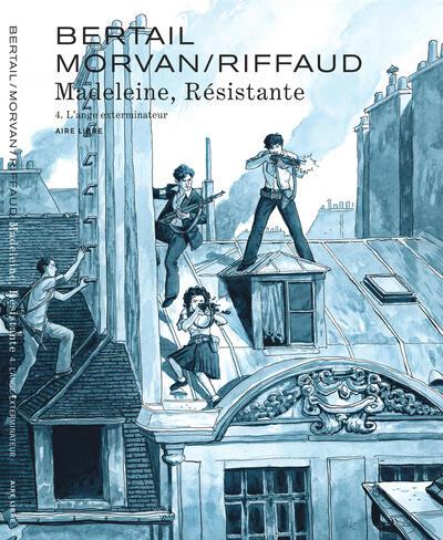 Madeleine, résistante Tome 4 : L'ange exterminateur