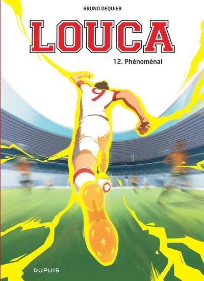 Louca Tome 12 : Phénoménal