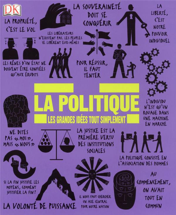 La politique ; les grandes idées tout simplement