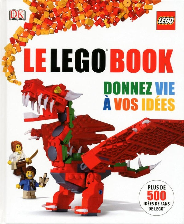 Le Lego book ; donnez vie à vos idées