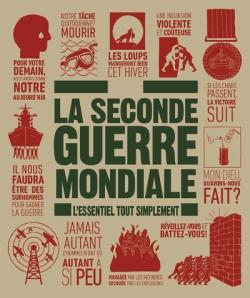 La seconde guerre mondiale : l'essentiel tout simplement