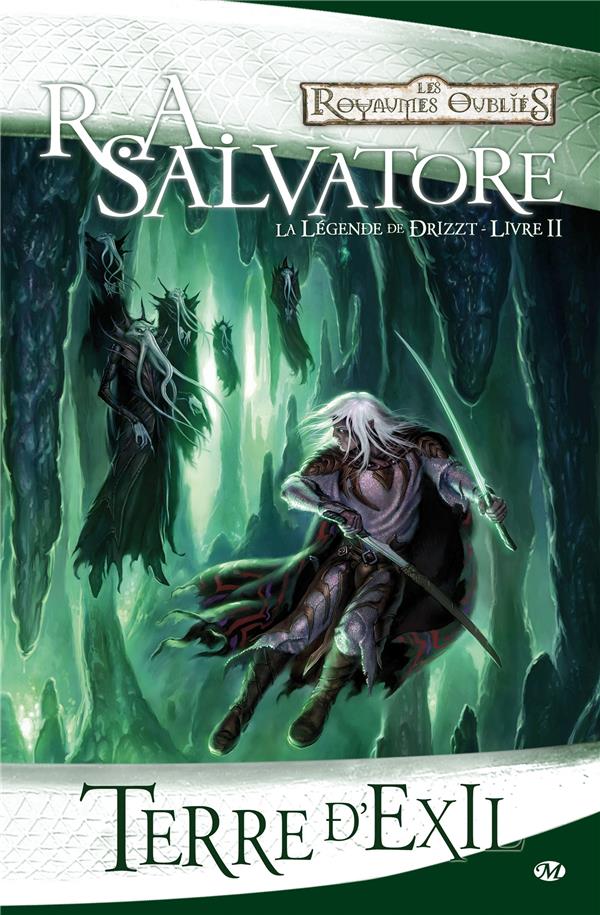 Les Royaumes Oubliés - la légende de Drizzt Tome 2 : terre d'exil