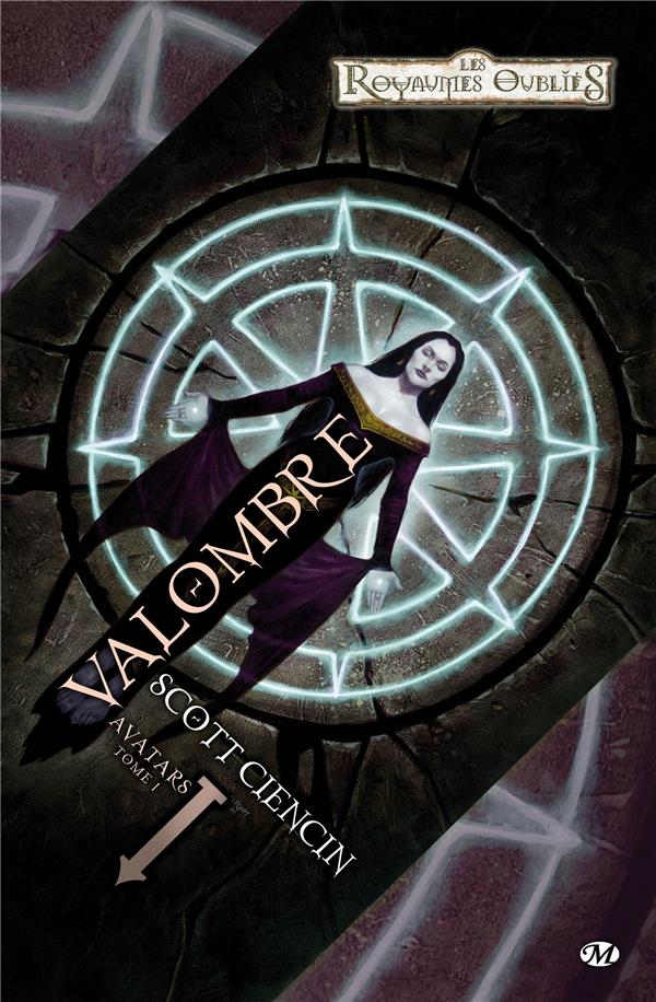 Les Royaumes Oubliés - Avatars Tome 1 : Valombre