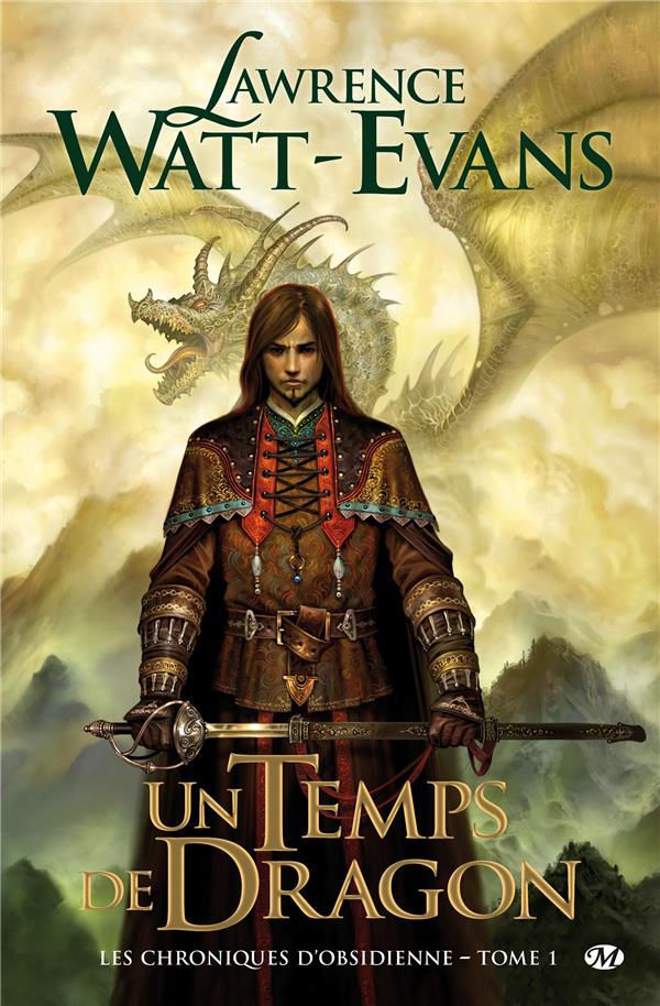 Les chroniques d'obsidienne Tome 1 : un temps de dragon