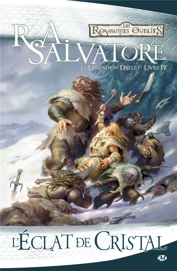Les Royaumes Oubliés - la légende de Drizzt Tome 4 : l'éclat de cristal