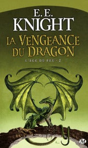 L'âge du feu Tome 2 : la vengeance du dragon