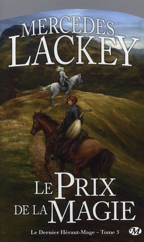 Le dernier héraut-mage Tome 3 : le prix de la magie