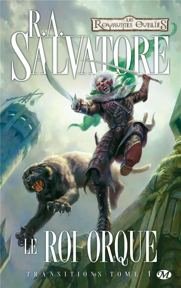 Les Royaumes Oubliés - transitions Tome 1 : le roi orque