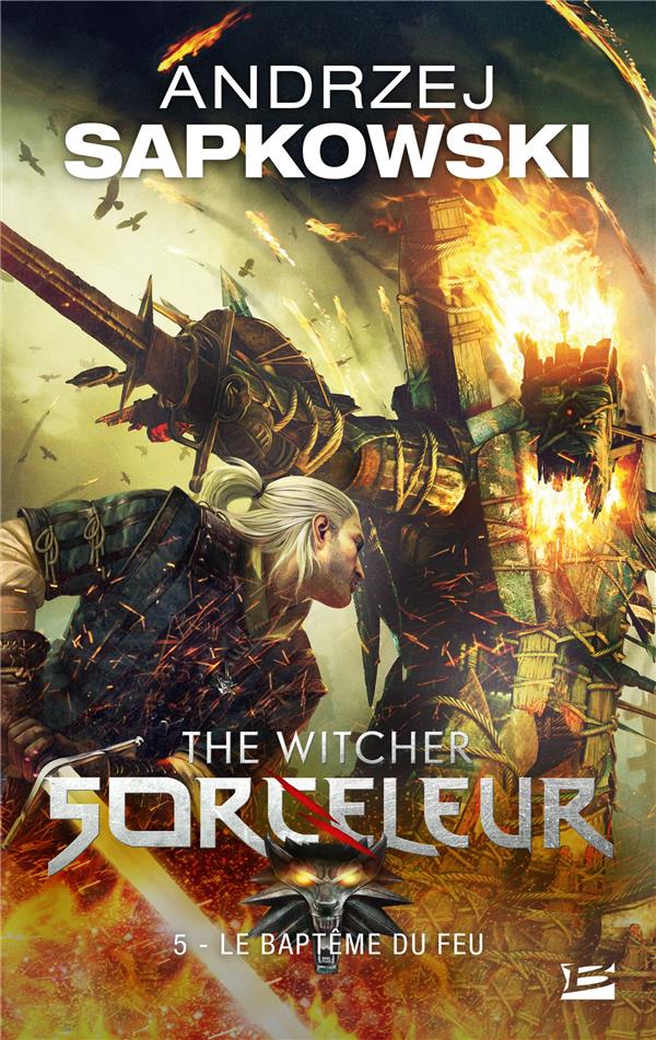 The Witcher (le sorceleur) Tome 5 : le baptême du feu