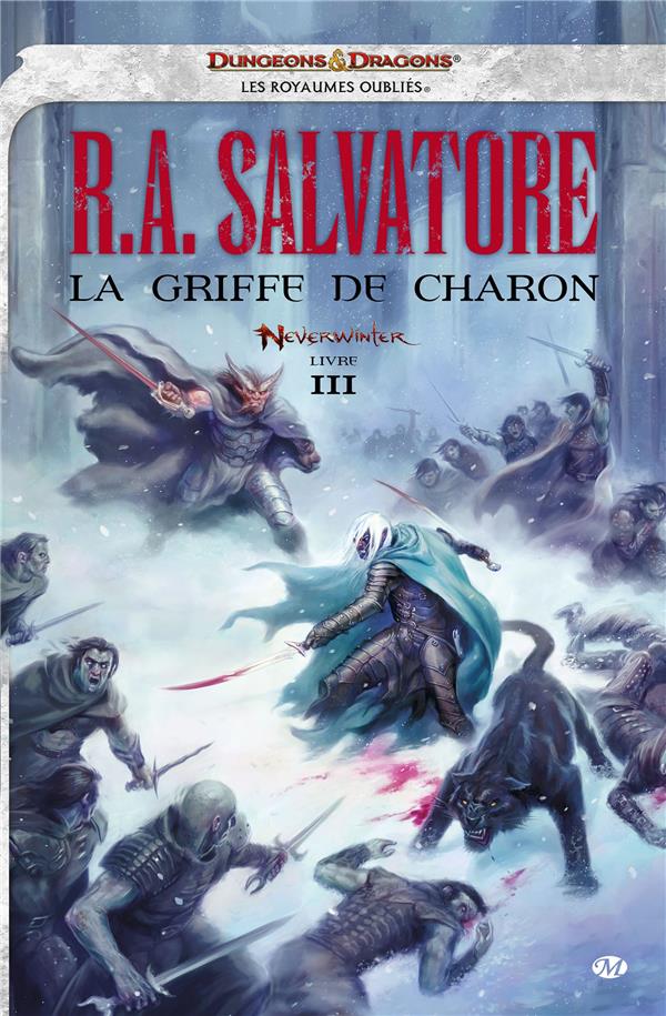 Les Royaumes Oubliés - Neverwinter Tome 3 : la griffe de charon
