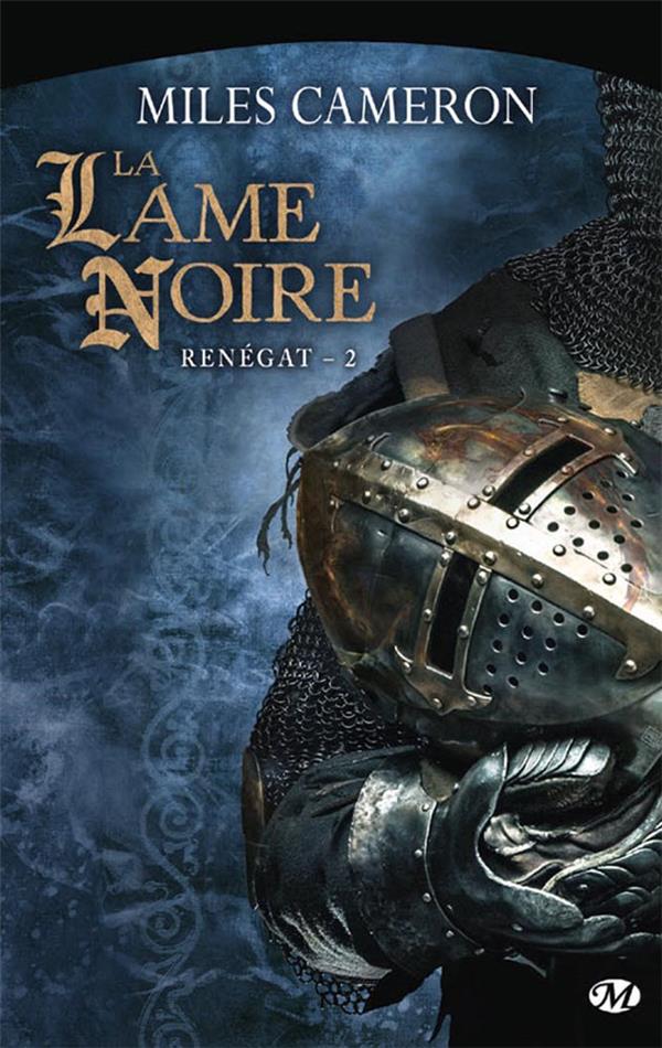 Renégat Tome 2 : la lame noire
