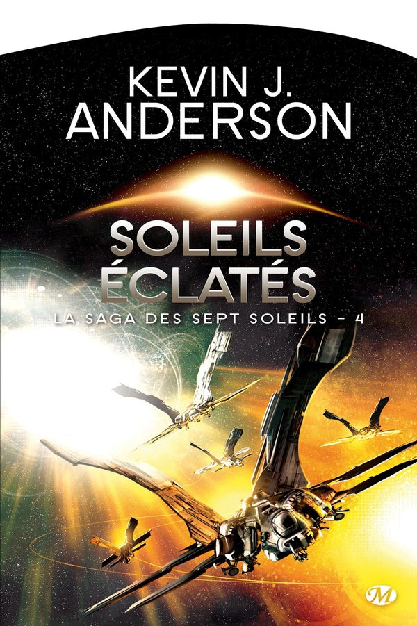 La saga des sept soleils Tome 4 : soleils éclatés
