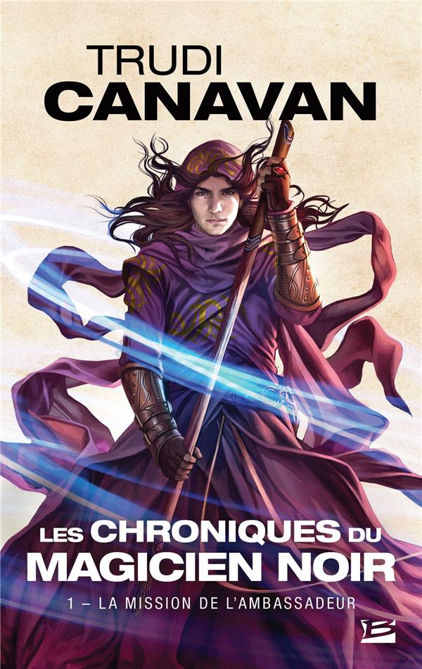 Les chroniques du magicien noir Tome 1 : la mission de l'ambassadeur
