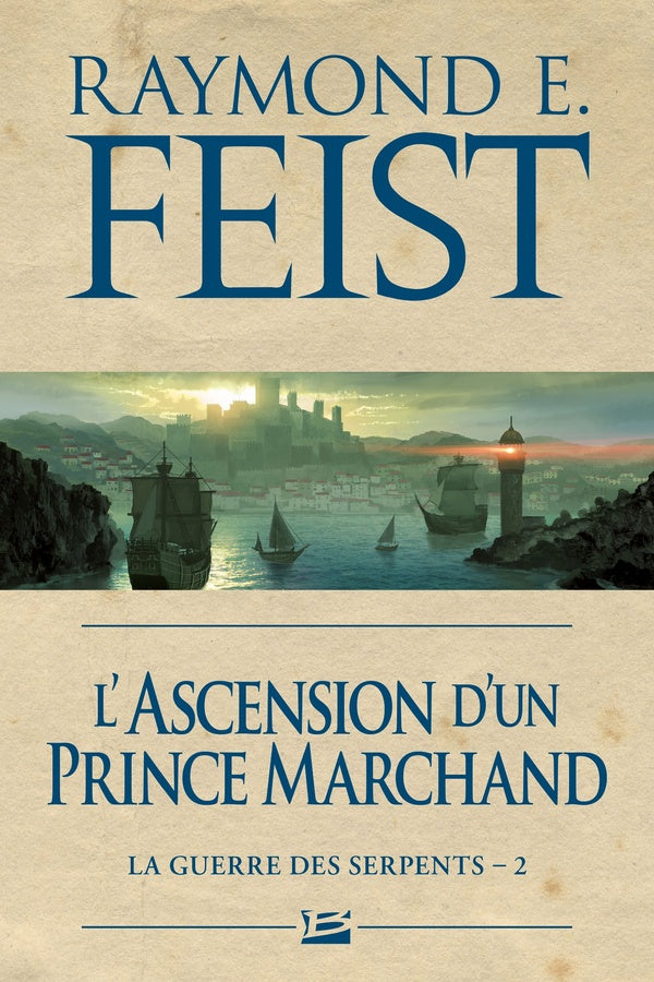 La guerre des serpents Tome 2 : l'ascension d'un prince marchand