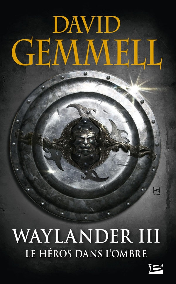 Le cycle de Drenaï ; Waylander Tome 3 : le héros dans l'ombre