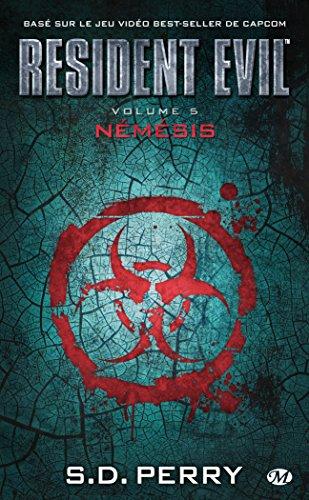 Resident Evil Tome 5 : Nemesis