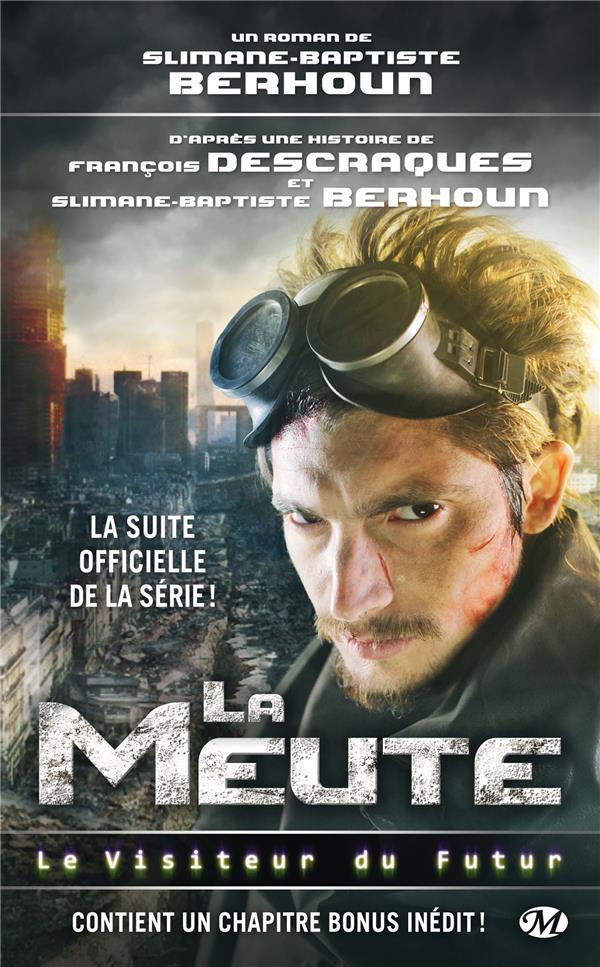 Le visiteur du futur : la meute