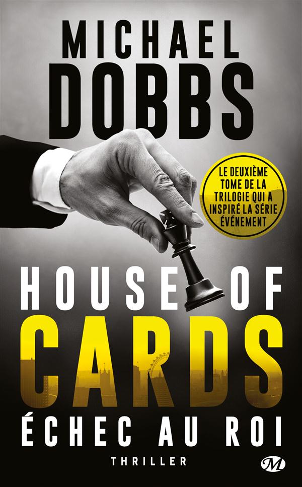 House of cards Tome 2 : échec au roi