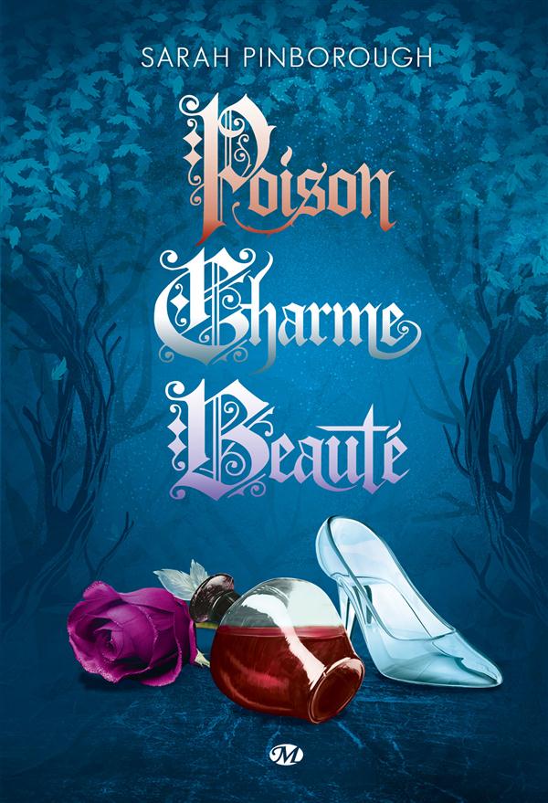 Poison, charme, beauté ; intégrale