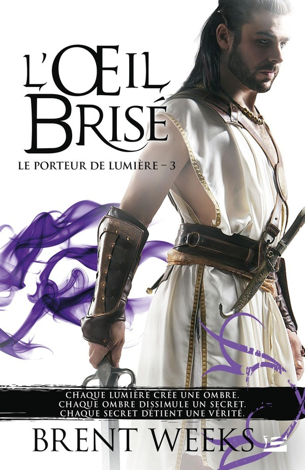 Le porteur de lumière Tome 3 : l'oeil brisé