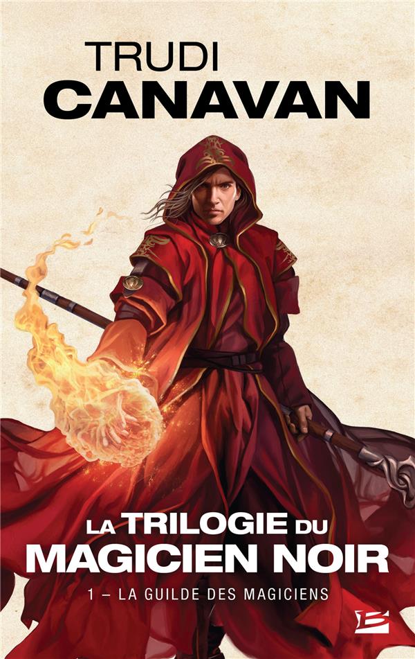 La trilogie du magicien noir Tome 1 : la guilde des magiciens