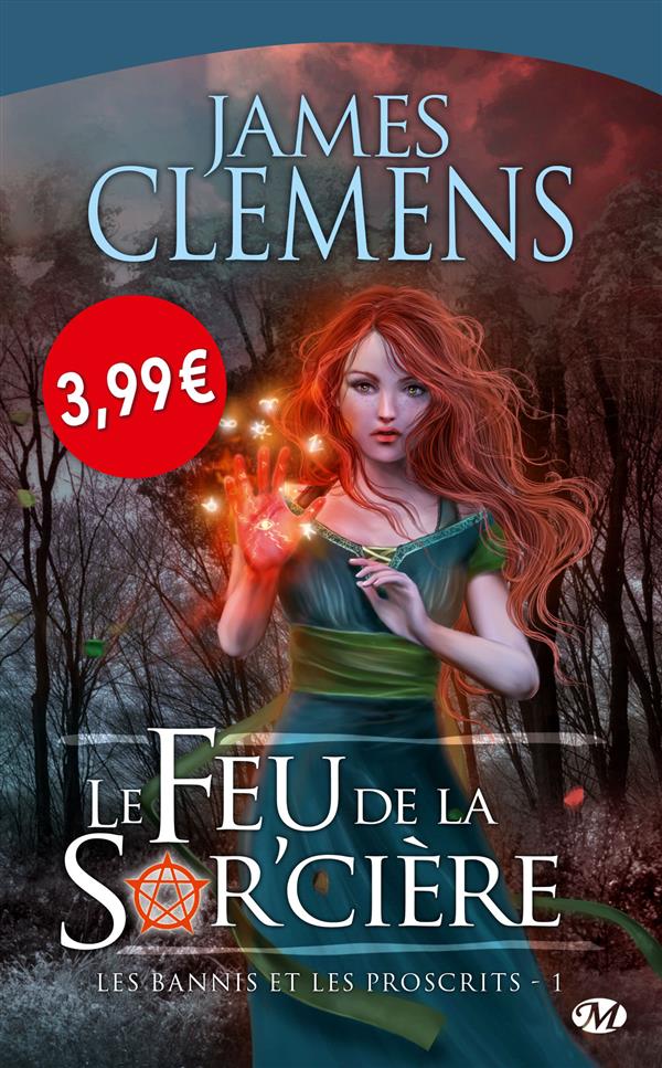 Les bannis et les proscrits Tome 1 : le feu de la sor'cière