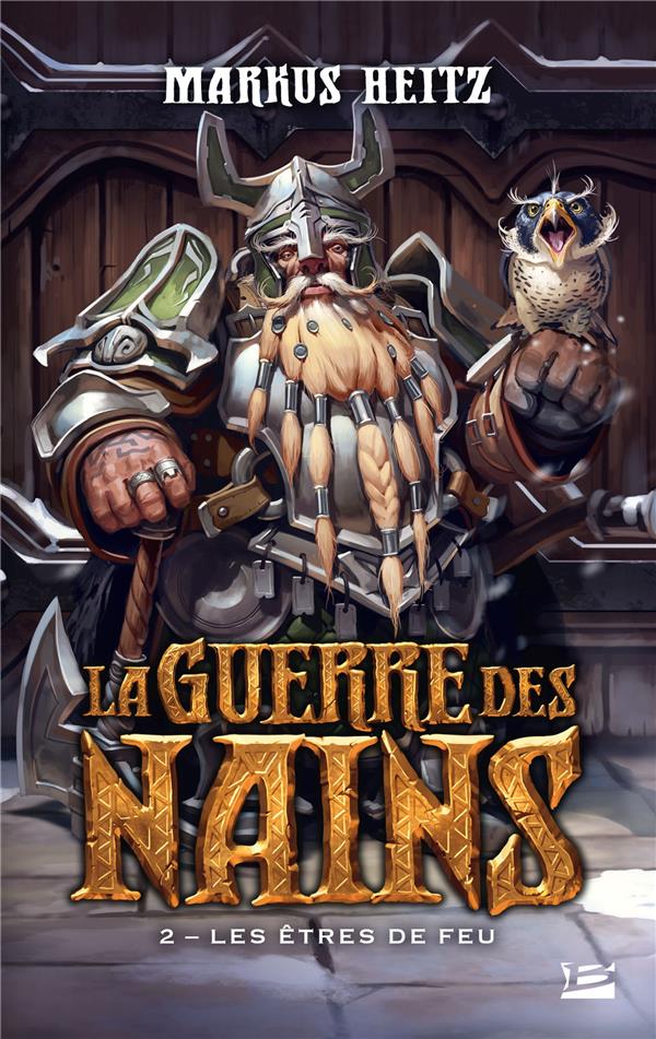 La guerre des nains Tome 2 : les êtres de feu