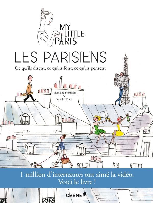 Les parisiens : ce qu'ils disent, ce qu'ils font, ce qu'ils pensent