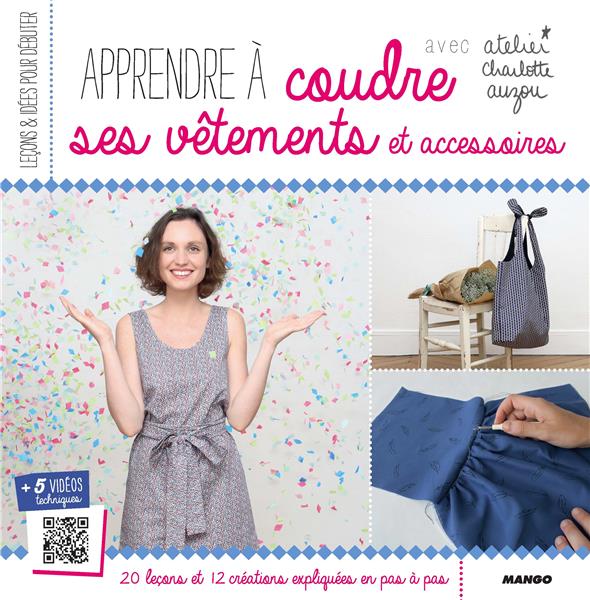Apprendre à coudre ses vêtements et accessoires - flash vidéo