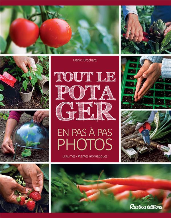 Tout le potager en pas à pas ; photos - flash vidéo