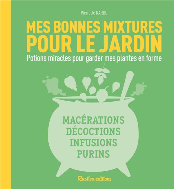 Mes bonnes mixtures pour mon jardin ; potions miracles pour garder mes plantes en forme - flash vidéo