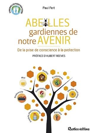Abeilles, gardiennes de notre avenir ; de la prise de conscience à la protection