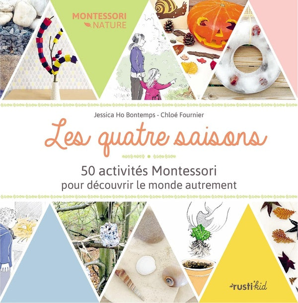 Les quatre saisons ; 50 activités Montessori pour découvrir le monde autrement