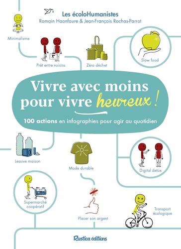 Vivre avec moins pour vivre heureux ! 100 actions en infographies pour agir au quotidien - flash vidéo