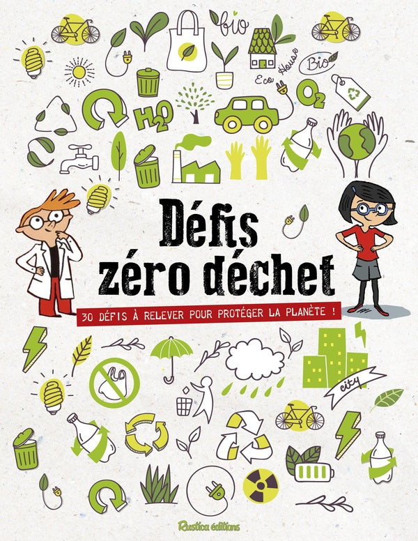 Défis zéro déchet ; 32 défis à relever pour protéger la planète !