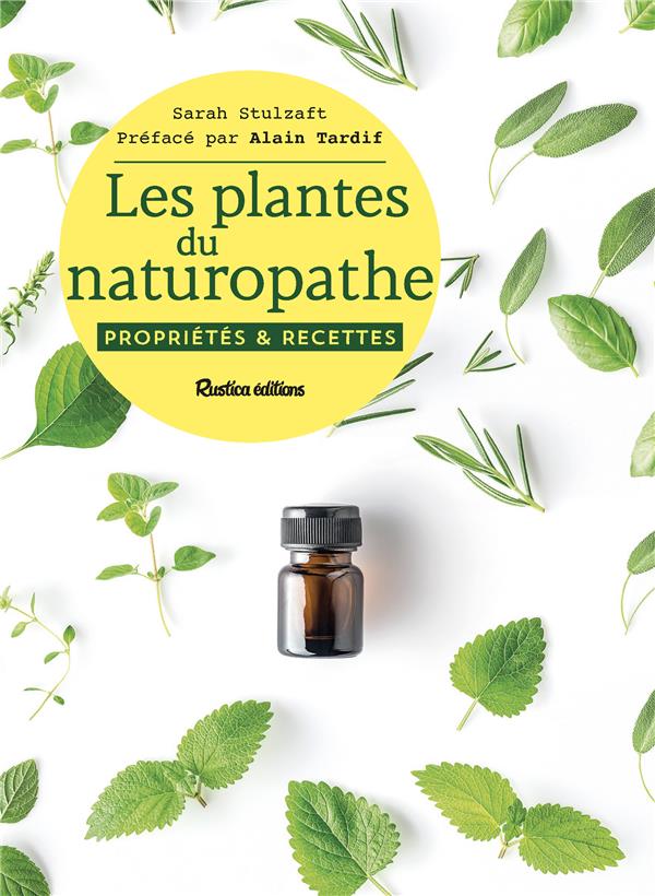 Les plantes du naturopathe ; propriétés et recettes - flash vidéo