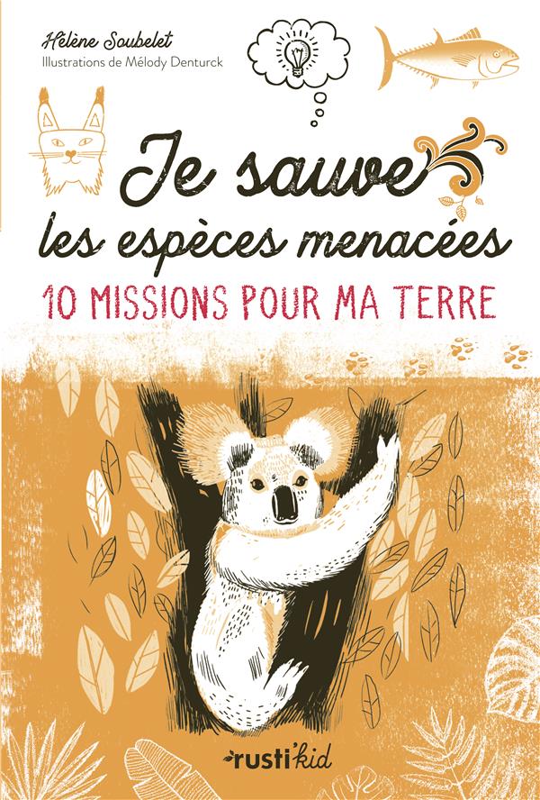 Je sauve les especes menacées ! 10 missions pour ma Terre - flash vidéo