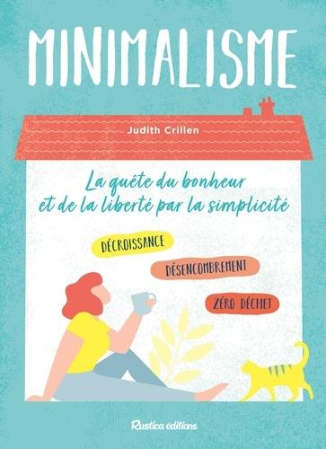 Minimalisme ; la quête du bonheur et de la liberté par la simplicité - flash vidéo