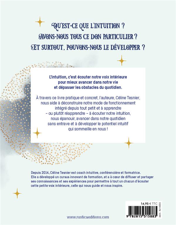 Le guide de l'intuition ; la développer et la booster au quotidien