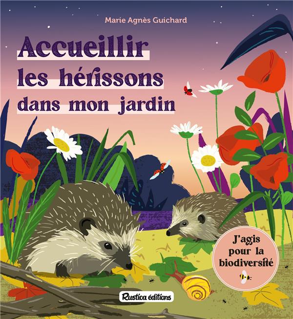 Accueillir les hérissons dans mon jardin - flash vidéo