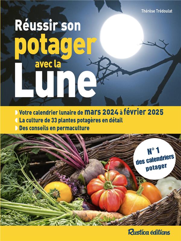 Réussir son potager avec la Lune (édition 2024/2025)