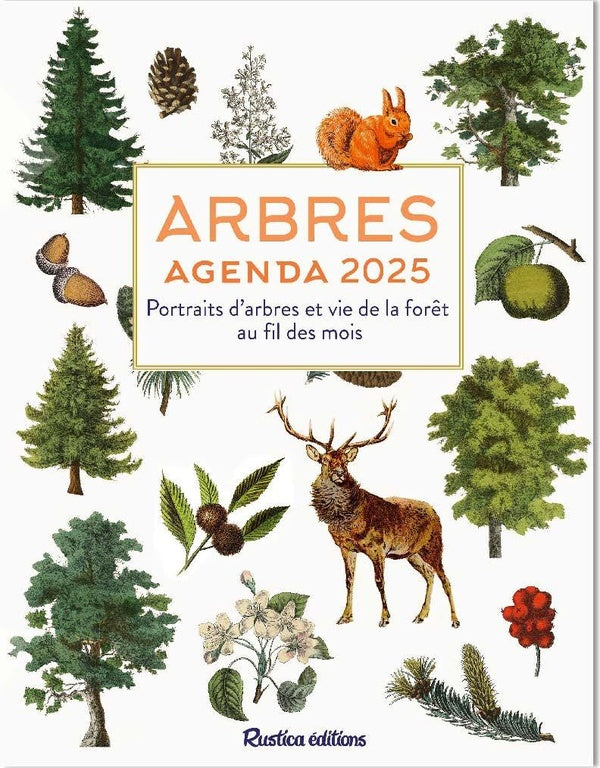 Agenda des arbres : Portraits d'arbres et vie de la foret au fil des mois (édition 2025)