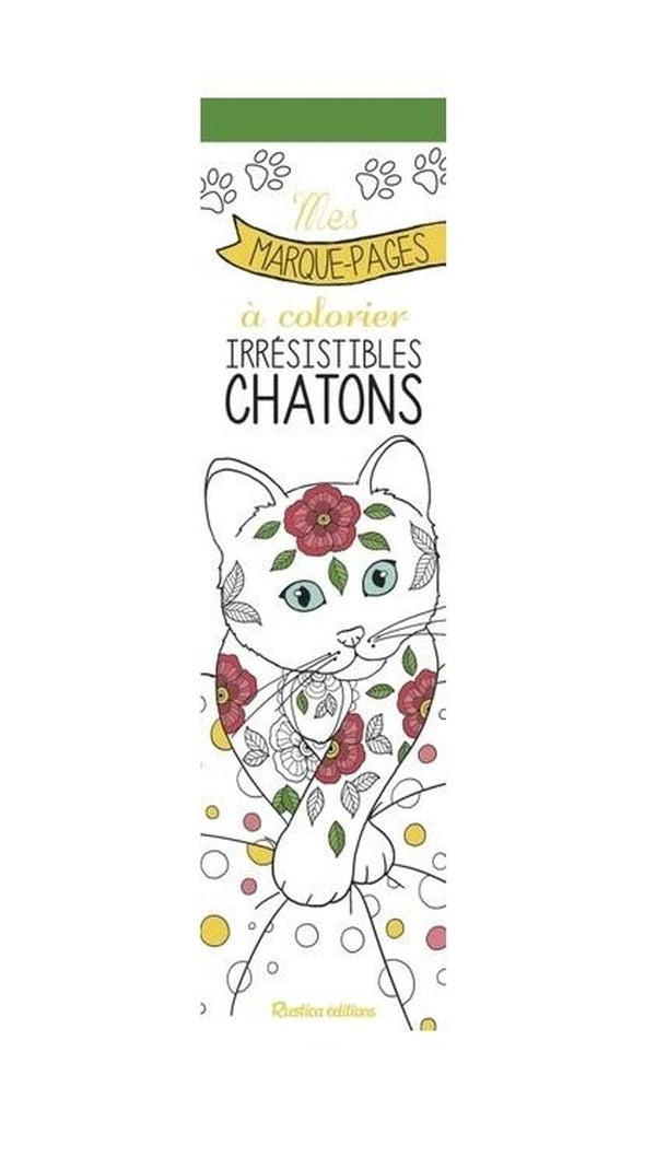 Mes marques-pages à colorier : Irrésistibles chatons