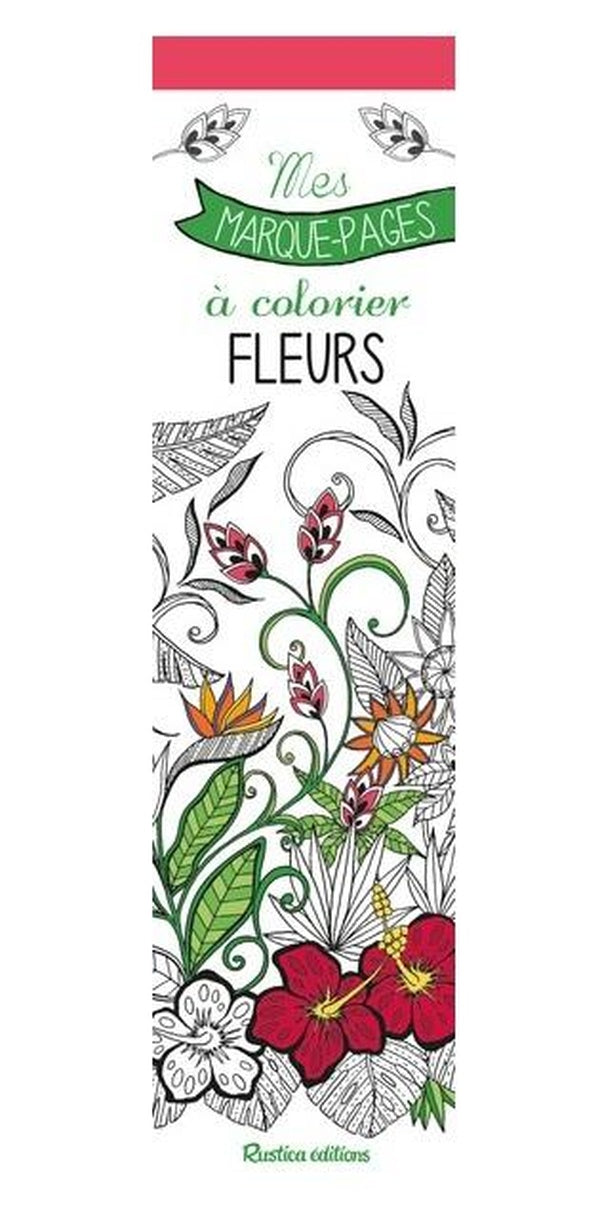 Mes marques-pages à colorier : Fleurs