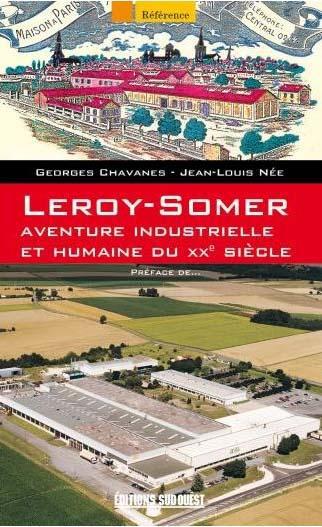 Leroy-Somer, aventure industrielle et humaine du XX siècle
