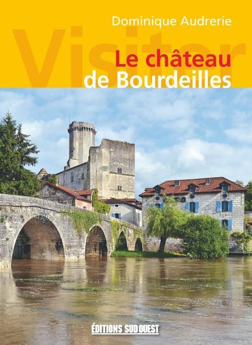 Visiter le château de Bourdeilles