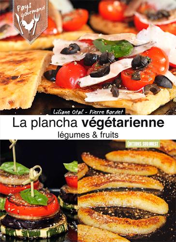 Plancha végétarienne, légumes & fruits