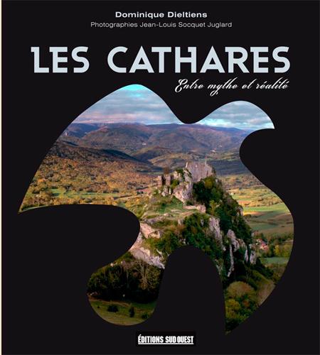 Les Cathares, entre mythe et réalité